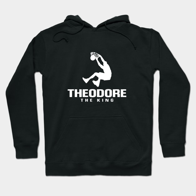 Theodore Custom Player Basketball Your Name The King Hoodie by Baseball Your Name